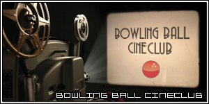 Bowling Ball Cineclub
