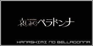 Kanashimi no Belladonna