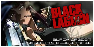 Black Lagoon - Roberta's Blood Trail